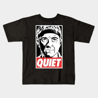 Quiet Kids T-Shirt